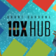 The 10X Hub Initiative